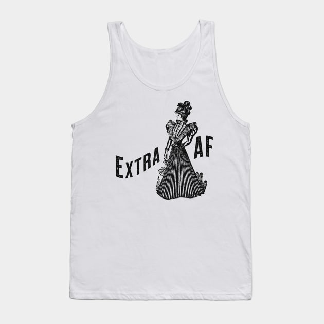 Extra AF Tank Top by tommartinart